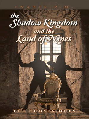 cover image of The Shadow Kingdom and the Land of Nines